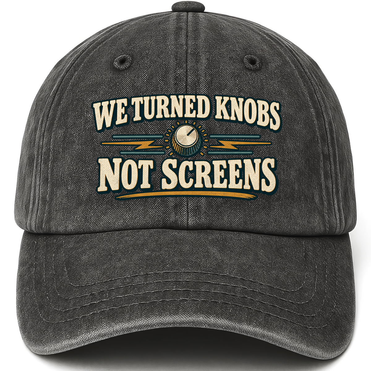 Black vintage washed cap with We Turned Knobs. Not Screens printed front design