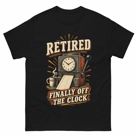 Black vintage t-shirt with Retired Finally Off The Clock printed front design