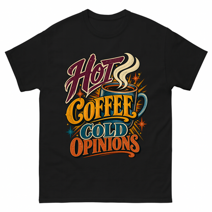Black vintage t-shirt with Hot Coffee. Cold Opinions printed front design