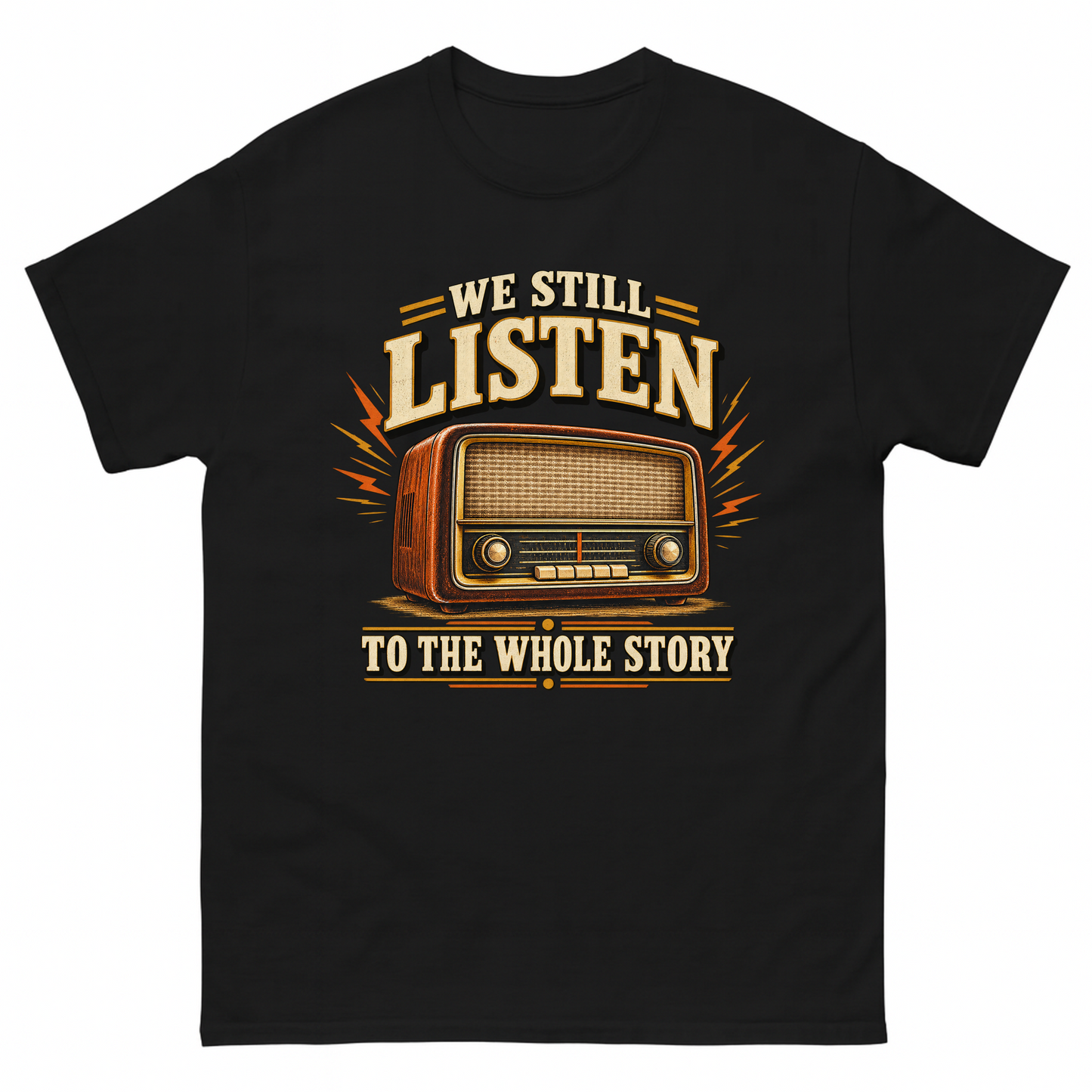 Black vintage t-shirt with We Still Listen To The Whole Story printed front design