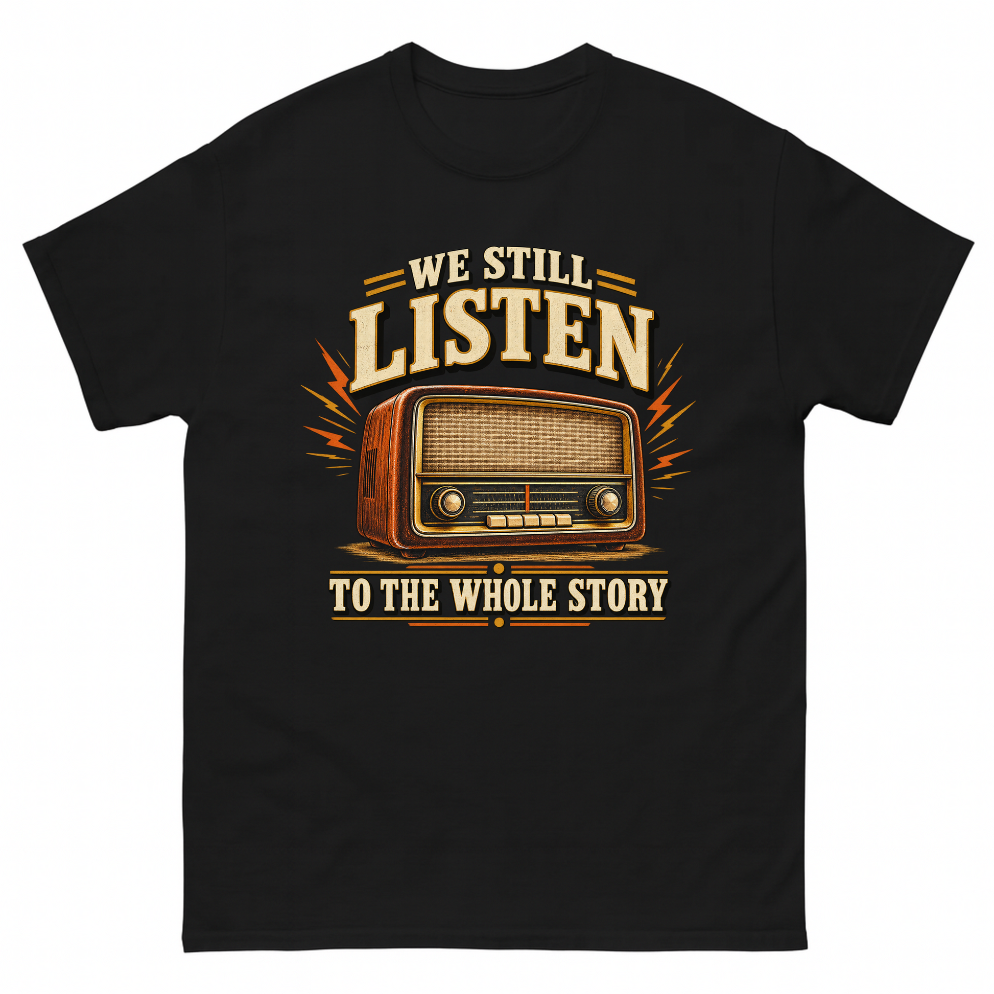 Black vintage t-shirt with We Still Listen To The Whole Story printed front design