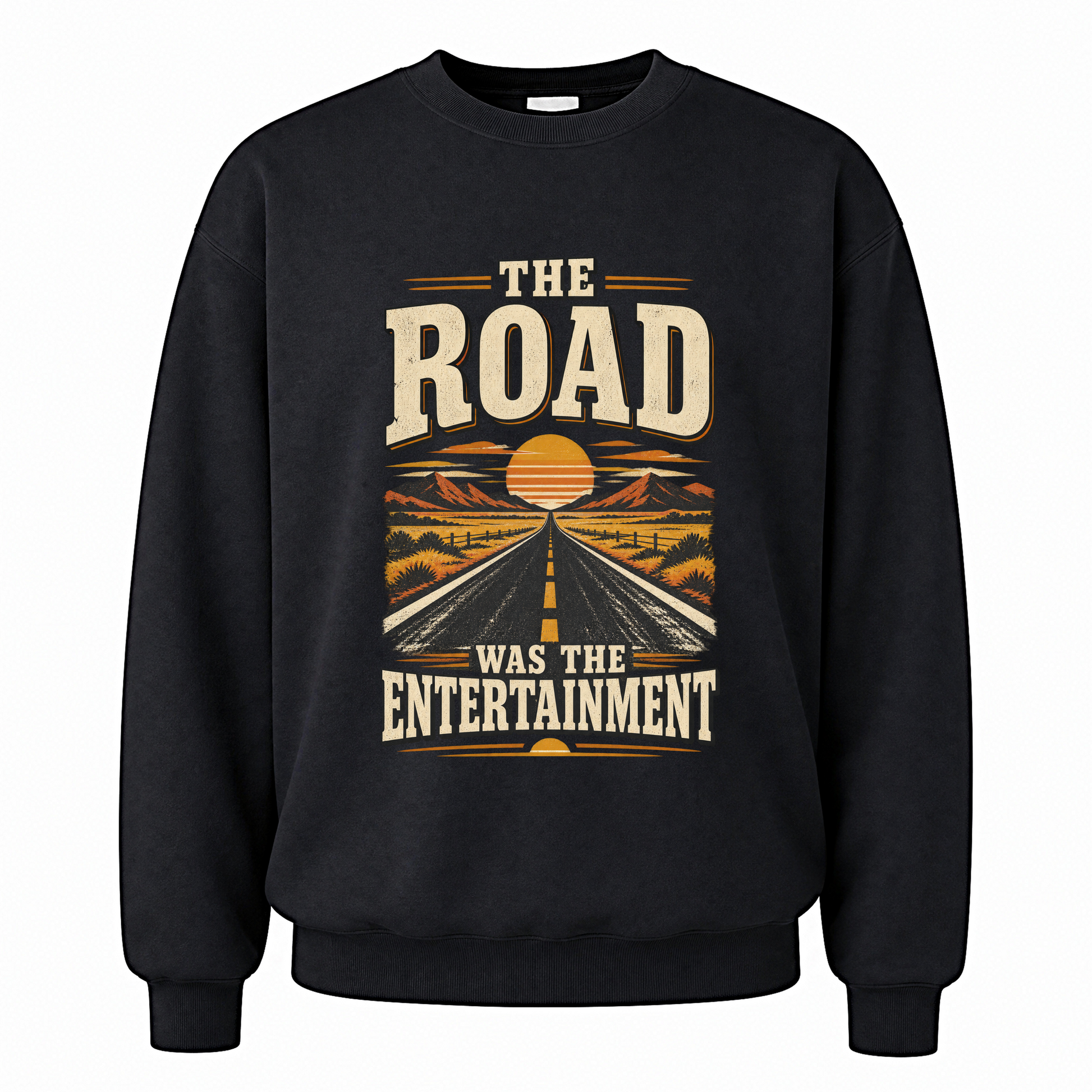 Black vintage sweatshirt with The Road Was The Entertainment printed front design