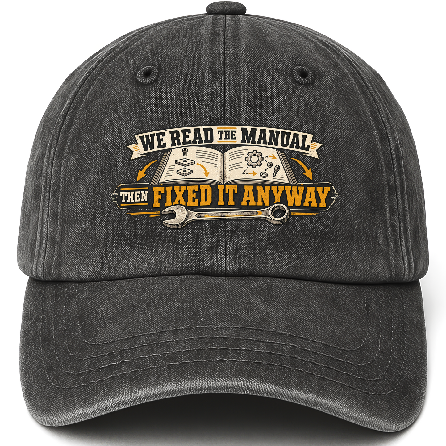 Black vintage washed cap with We Read The Manual Then Fixed It Anyway printed front design