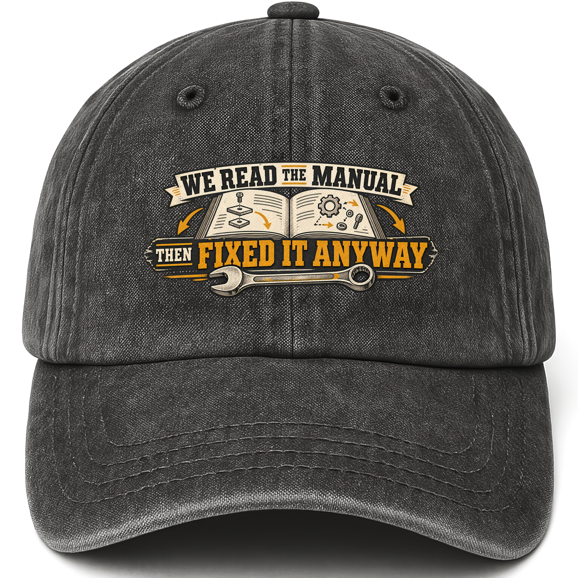 Black vintage washed cap with We Read The Manual Then Fixed It Anyway printed front design