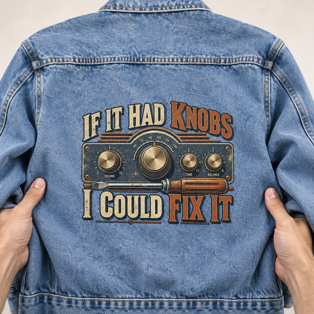 Blue vintage denim jacket back with printed If It Had Knobs, I Could Fix It