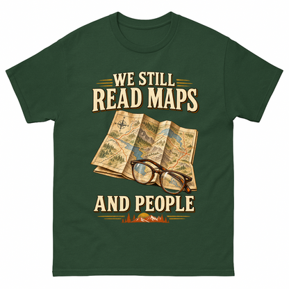 Forest Green vintage t-shirt with We Still Read Maps And People printed front design