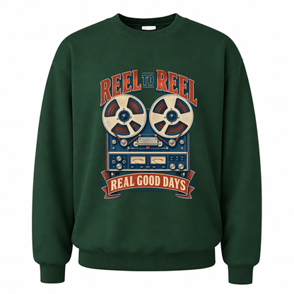 Forest Green vintage sweatshirt with Reel To Reel Real Good Days printed front design