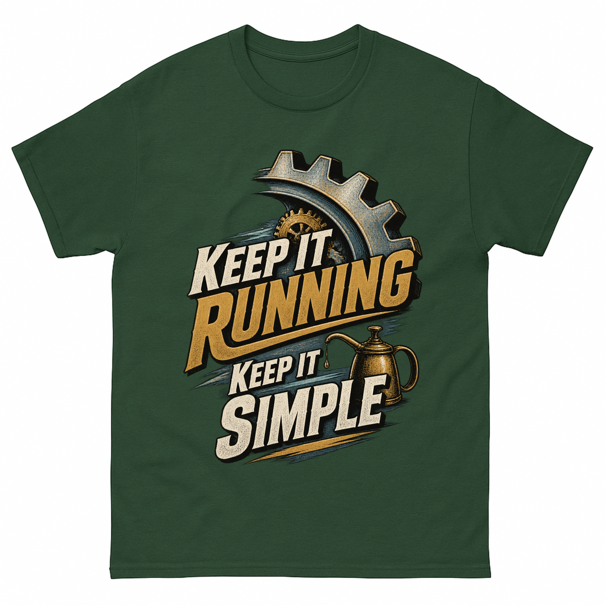 Forest Green vintage t-shirt with Keep It Running. Keep It Simple printed front design