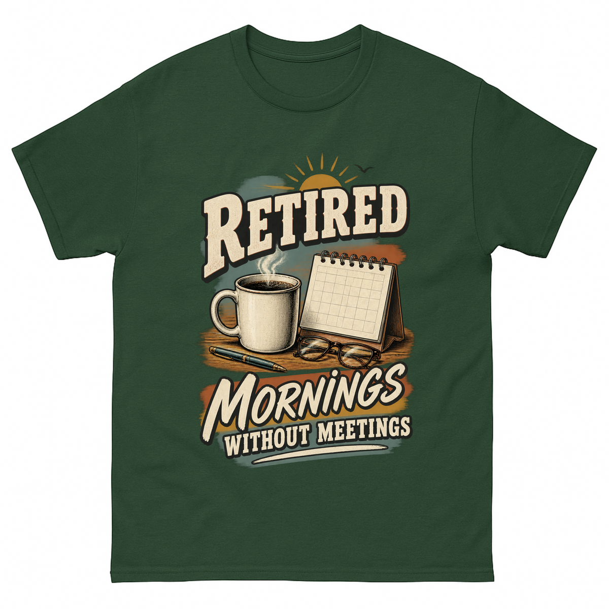 Forest Green vintage t-shirt with Mornings Without Meetings printed front design
