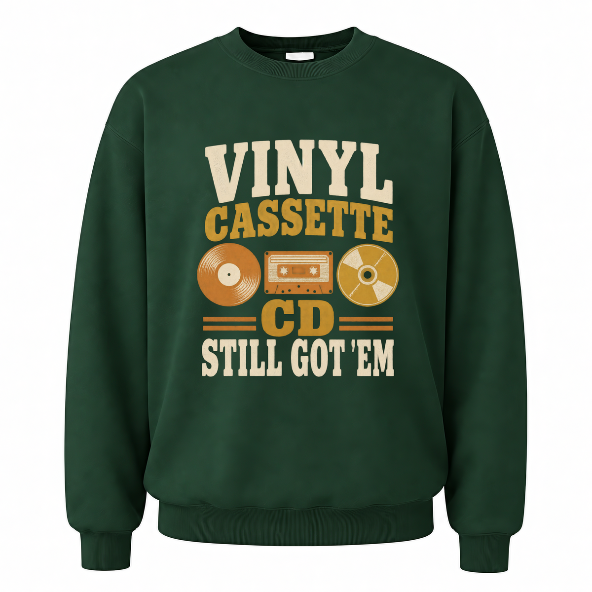 Forest Green vintage sweatshirt with Vinyl Cassette CD Still Got 'Em printed front design