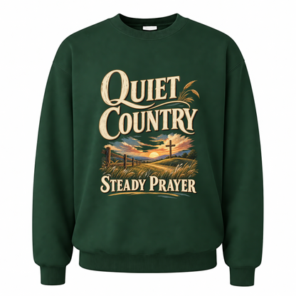 Forest Green vintage sweatshirt with Quiet Country Steady Prayer printed front design