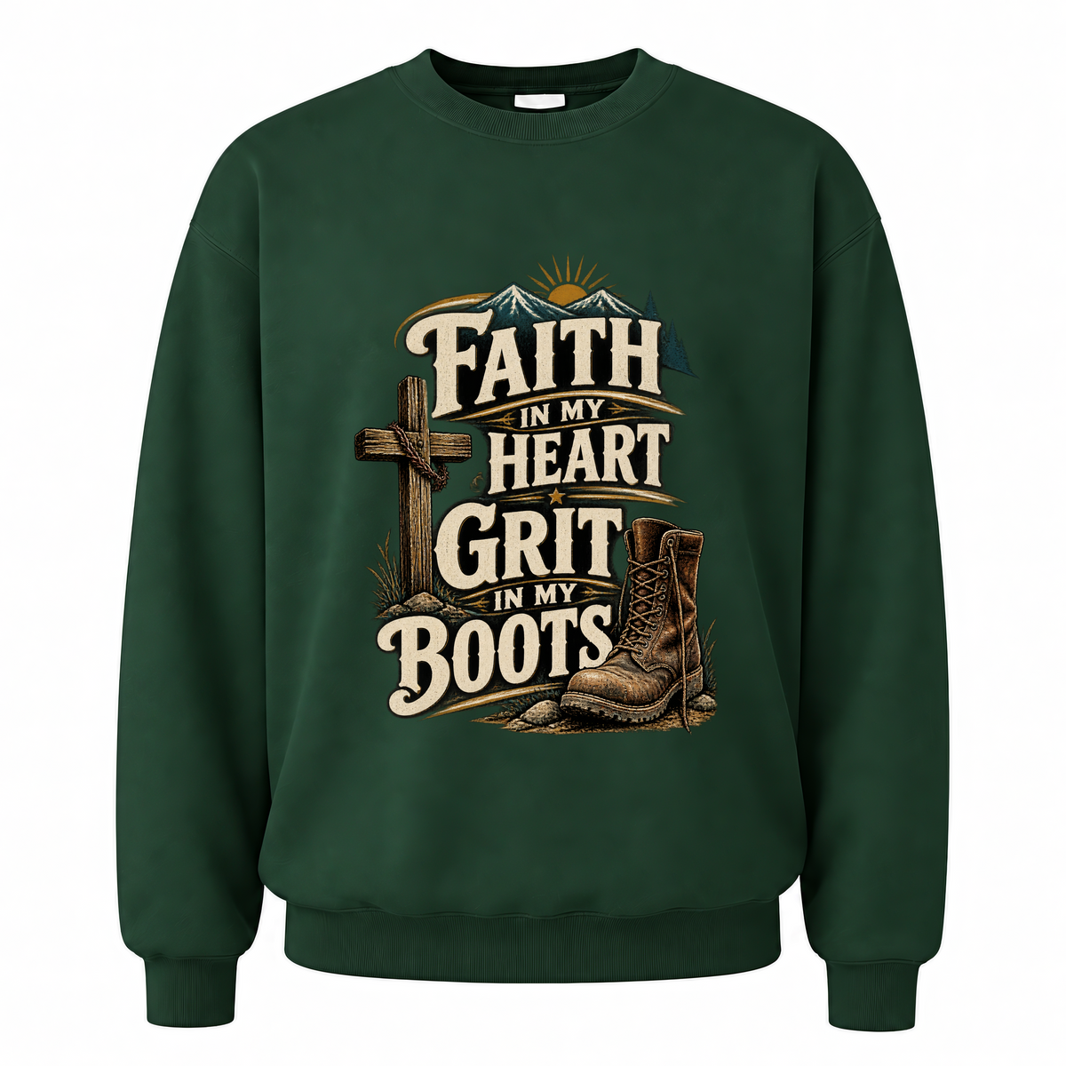 Forest Green vintage sweatshirt with Faith In My Heart Grit In My Boots printed front design
