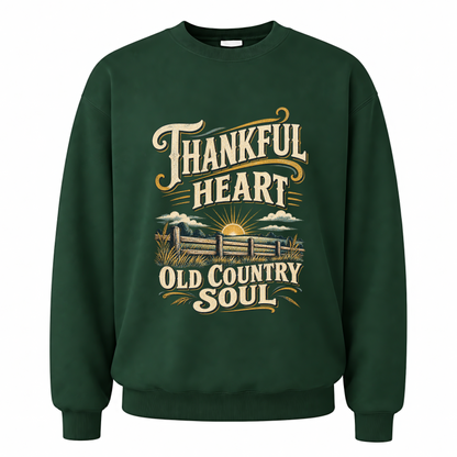 Forest Green vintage sweatshirt with Thankful Heart Old Country Soul printed front design