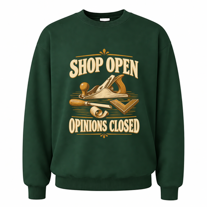 Forest Green vintage sweatshirt with Shop Open Opinions Closed printed front design