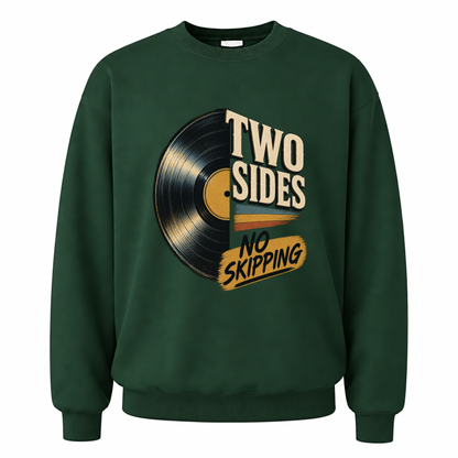 Forest Green vintage sweatshirt with Two Sides. No Skipping printed front design