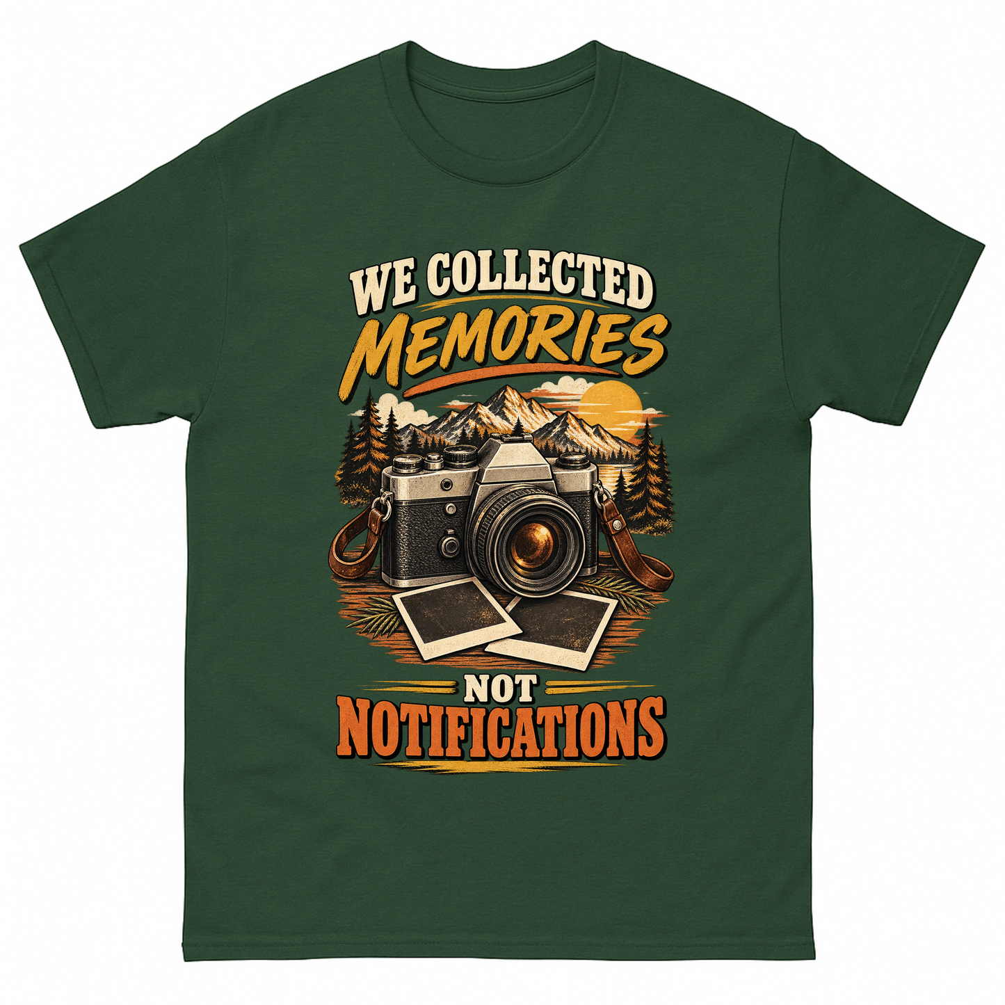 Forest Green vintage t-shirt with We Collected Memories Not Notifications printed front design