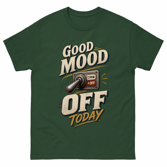 Forest Green vintage t-shirt with Good Mood Off Today printed front design