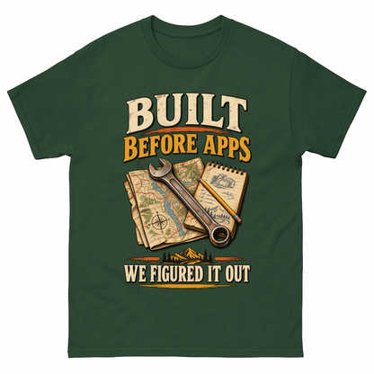 Forest Green vintage t-shirt with Built Before Apps We Figured It Out printed front design