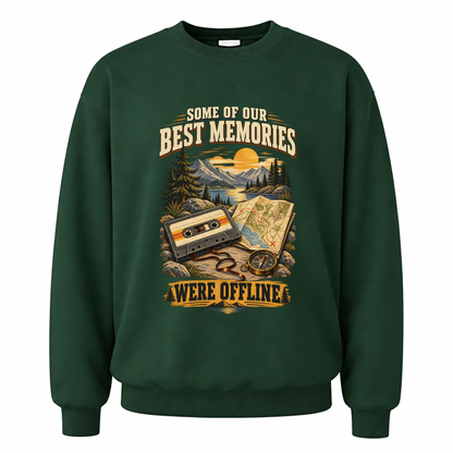 Forest Green vintage sweatshirt with Some Of Our Best Memories Were Offline printed front design