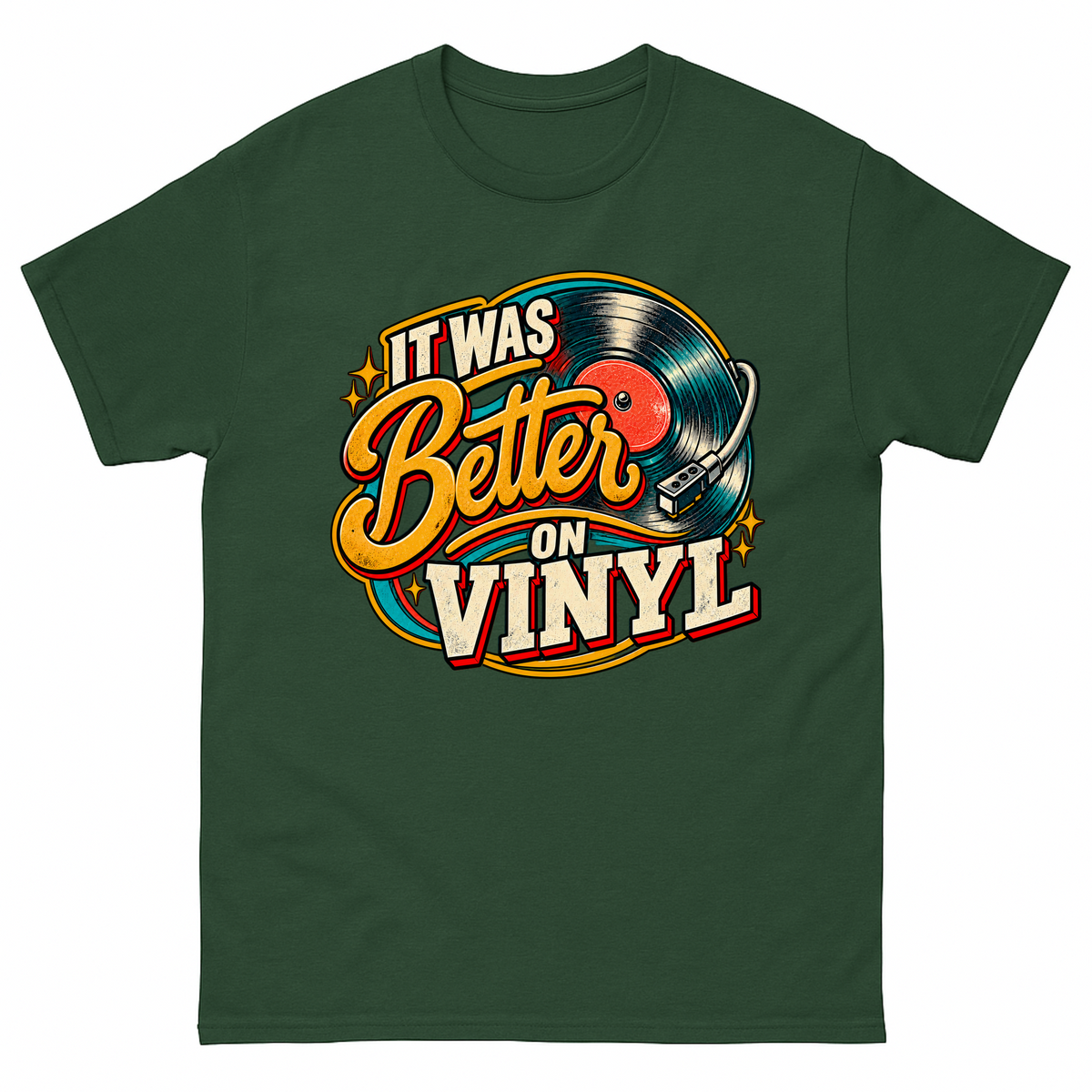 Forest Green vintage t-shirt with It Was Better On Vinyl printed front design
