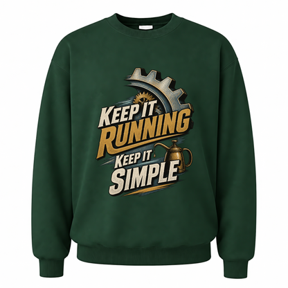 Forest Green vintage sweatshirt with Keep It Running. Keep It Simple printed front design