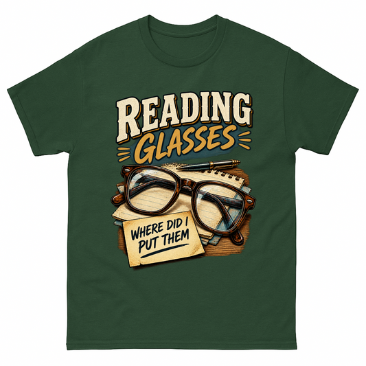 Forest Green vintage t-shirt with Reading Glasses Where Did I Put Them printed front design