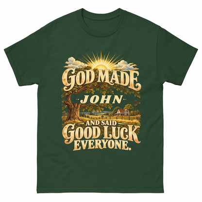 Forest Green vintage t-shirt with God Made Your Name And Said Good Luck Farmhouse printed front design