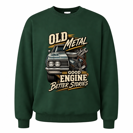 Forest Green vintage sweatshirt with Old Metal Good Engine Better Stories printed front design