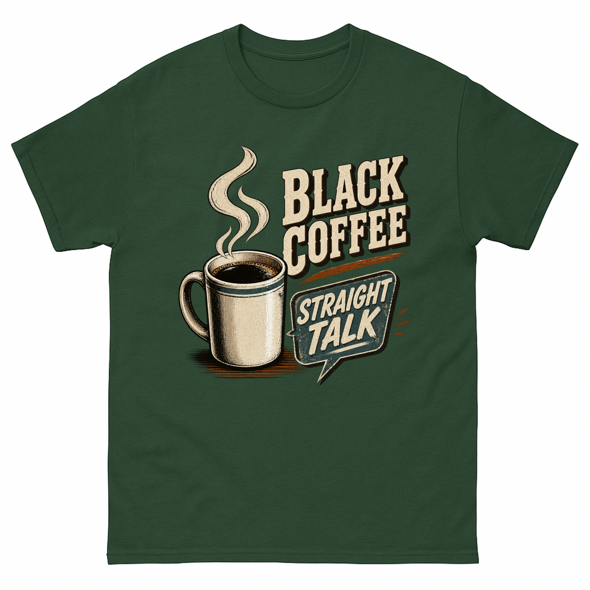 Forest Green vintage t-shirt with Black Coffee. Straight Talk printed front design