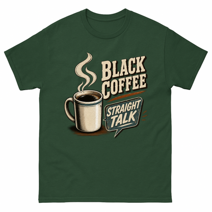 Forest Green vintage t-shirt with Black Coffee. Straight Talk printed front design