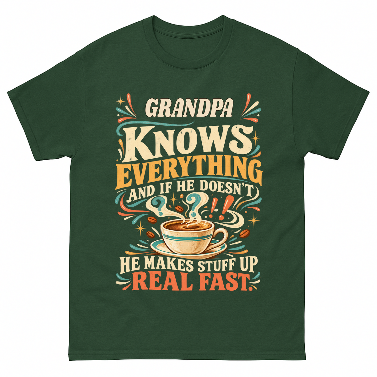Forest Green vintage t-shirt with Your Name Knows Everything Coffee printed front design