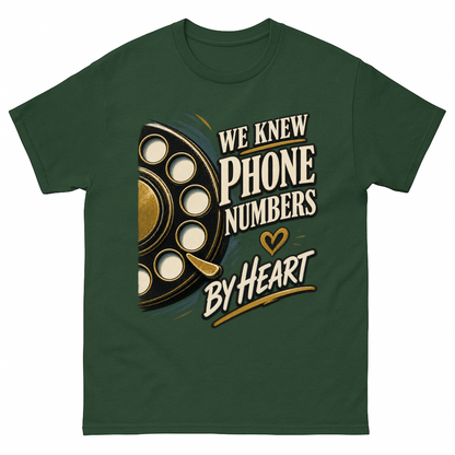 Forest Green vintage t-shirt with We Knew Phone Numbers By Heart printed front design