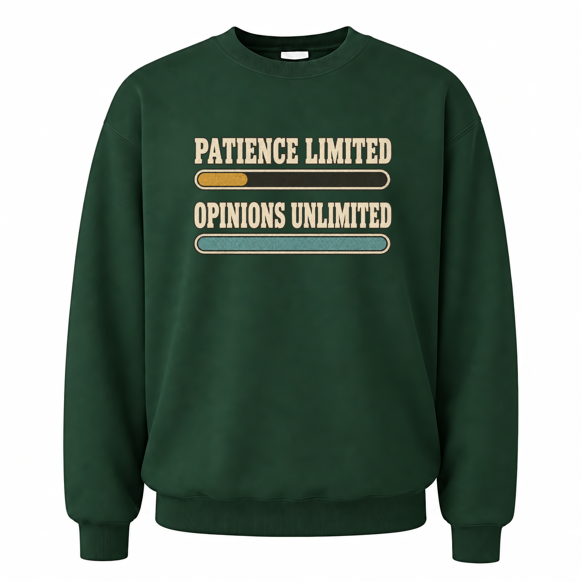 Forest Green vintage sweatshirt with Patience Limited Opinions Unlimited printed front design