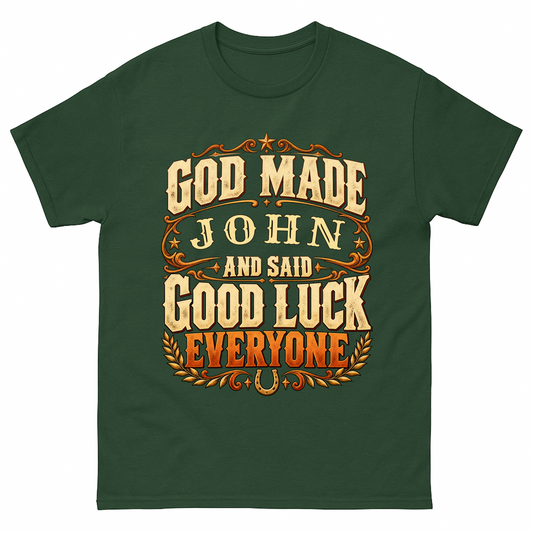 Forest Green vintage t-shirt with God Made Your Name And Said Good Luck Western printed front design