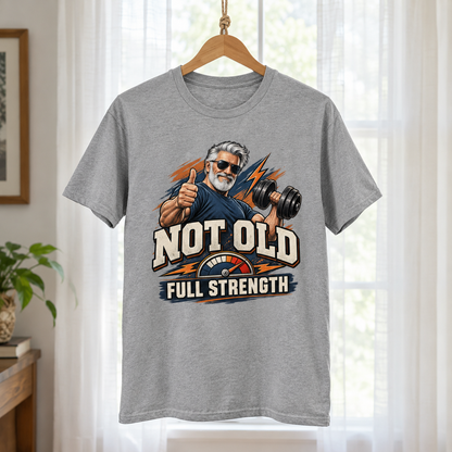 "Not Old. Full Strength" Vintage T-Shirt