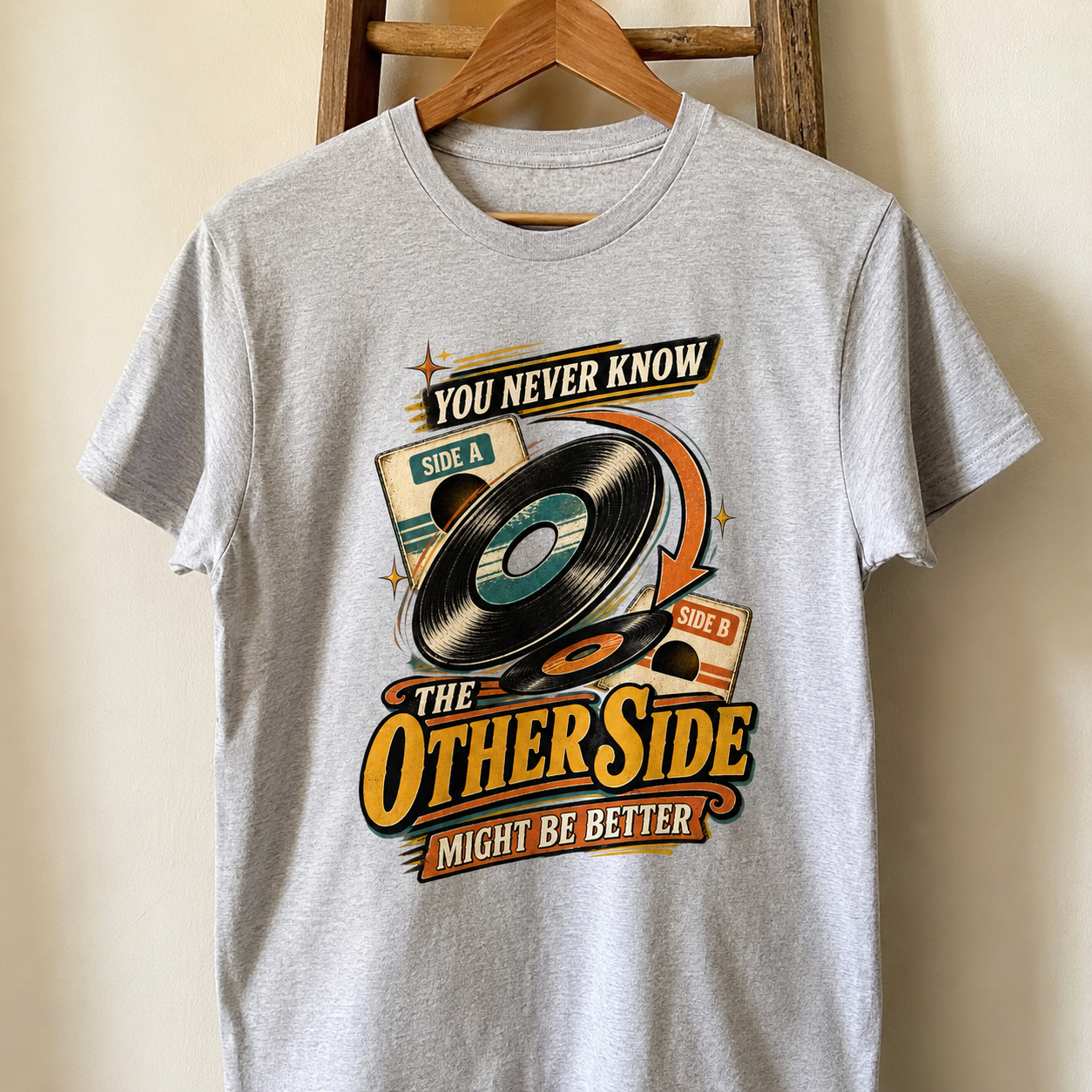 Gray vintage t-shirt hanging with printed You Never Know The Other Side Might Be Better