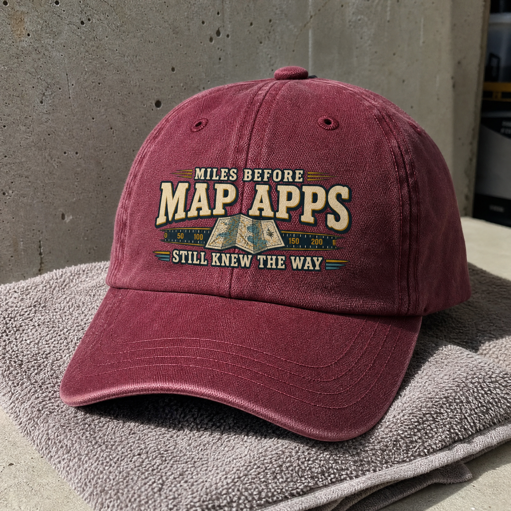 Burgundy vintage washed cap with printed Miles Before Map Apps Still Knew The Way design