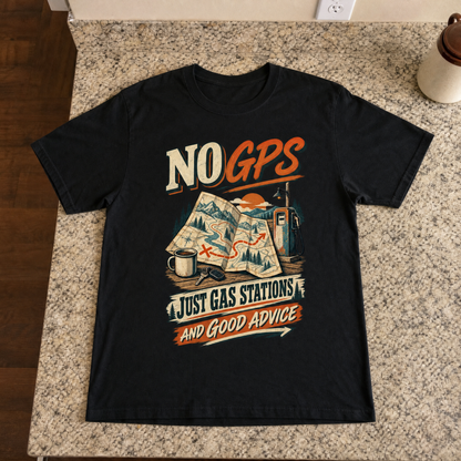 Black vintage t-shirt featuring printed “No GPS Just Gas Stations And Good Advice” design.