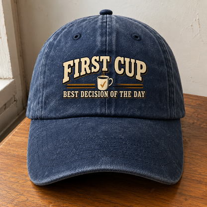 Navy vintage washed cap featuring printed First Cup. Best Decision Of The Day slogan.