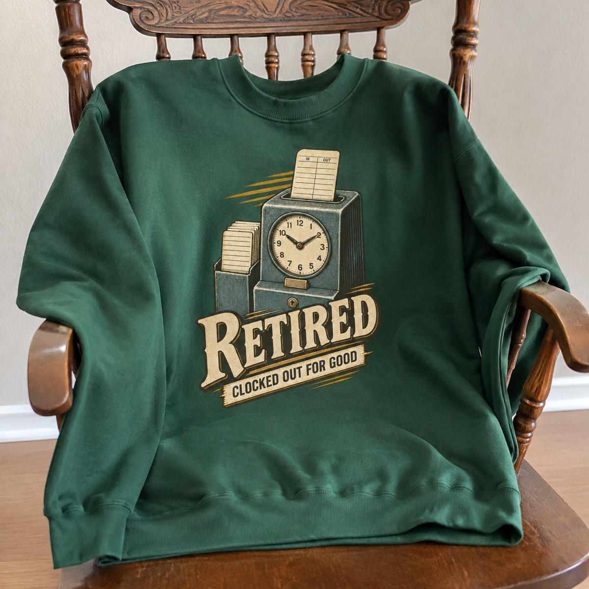 Dark green vintage sweatshirt with printed “Clocked Out For Good” retirement clock design