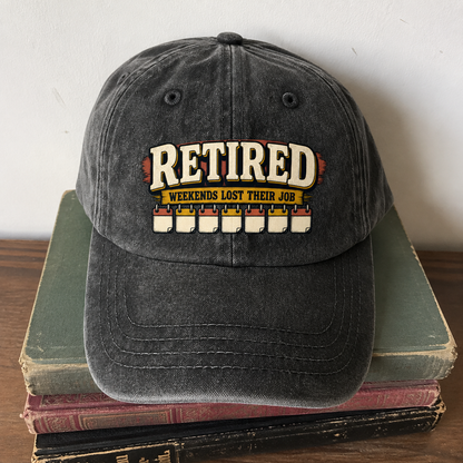 Black vintage washed cap with printed Retired Weekends Lost Their Job slogan front view