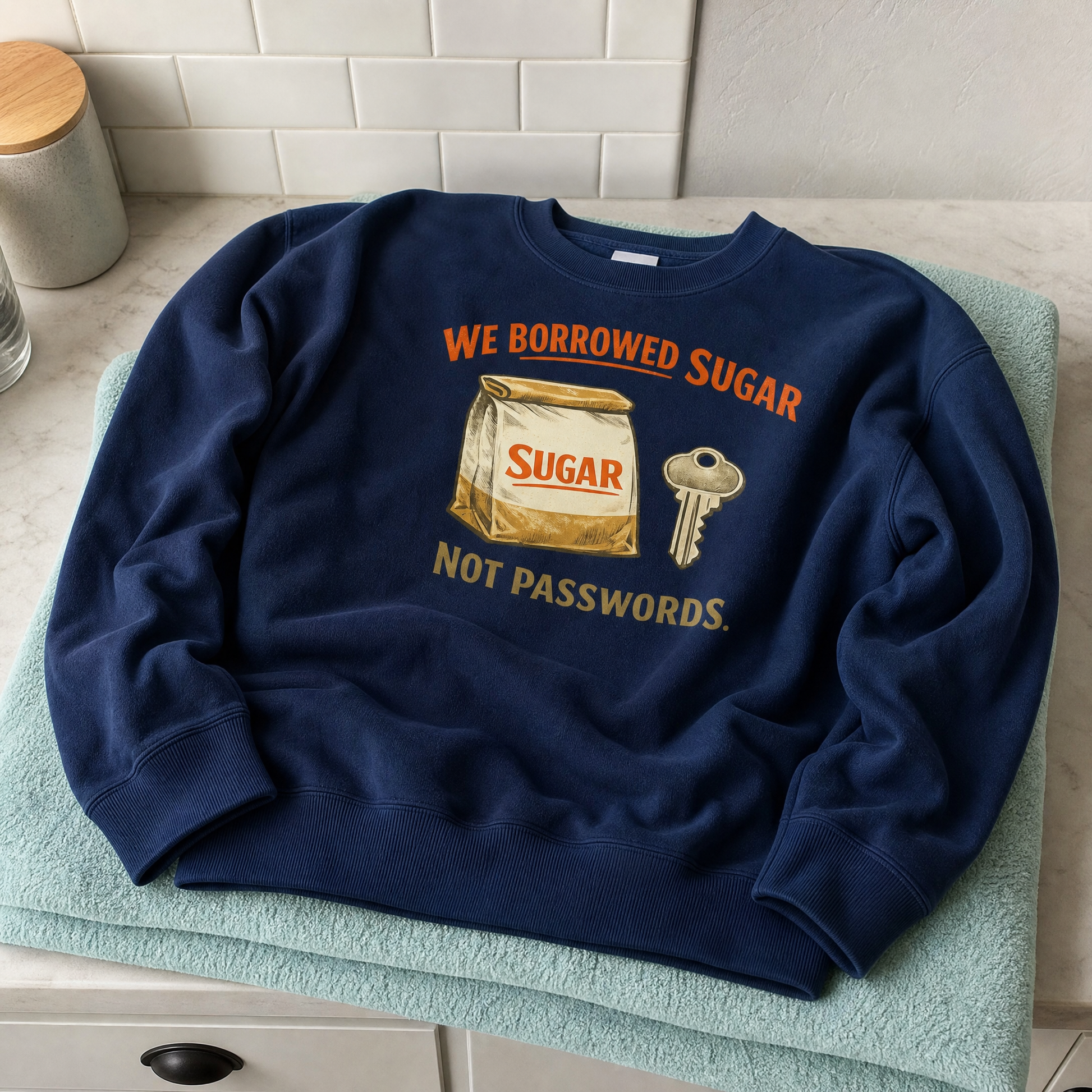 Navy vintage sweatshirt with printed “We Borrowed Sugar Not Passwords” slogan and sugar jar key design