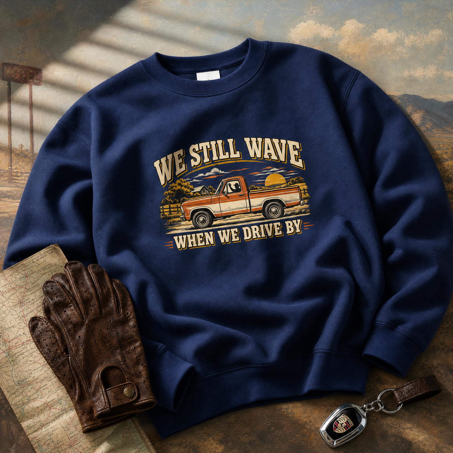 vintage sweatshirt product shot with We Still Wave When We Drive By printed design