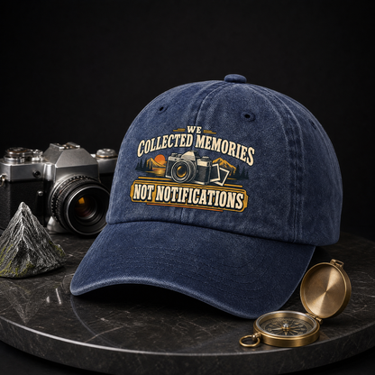 Navy vintage washed cap with printed “We Collected Memories Not Notifications” design, hero view