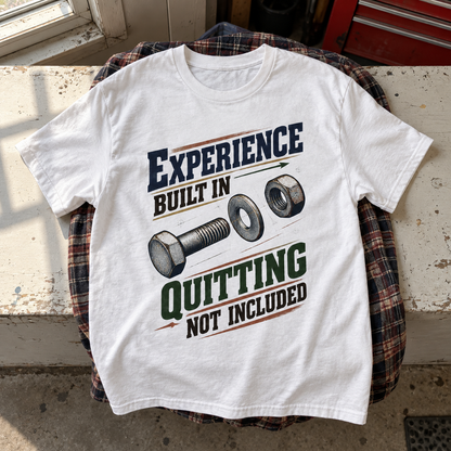 White vintage t-shirt with printed Experience Built In Quitting Not Included slogan and bolt graphic
