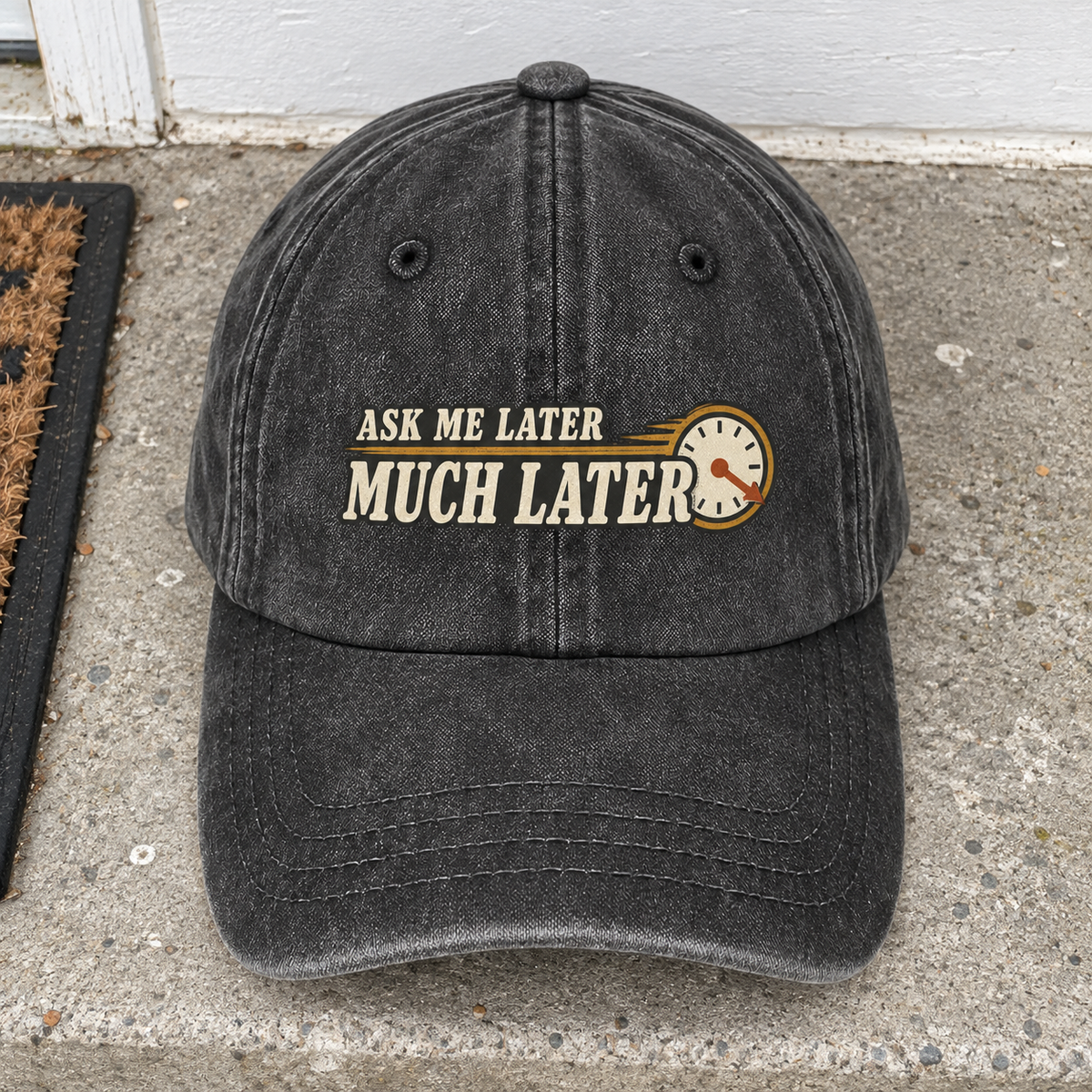 Black vintage washed cap with printed Ask Me Later Much Later slogan and clock
