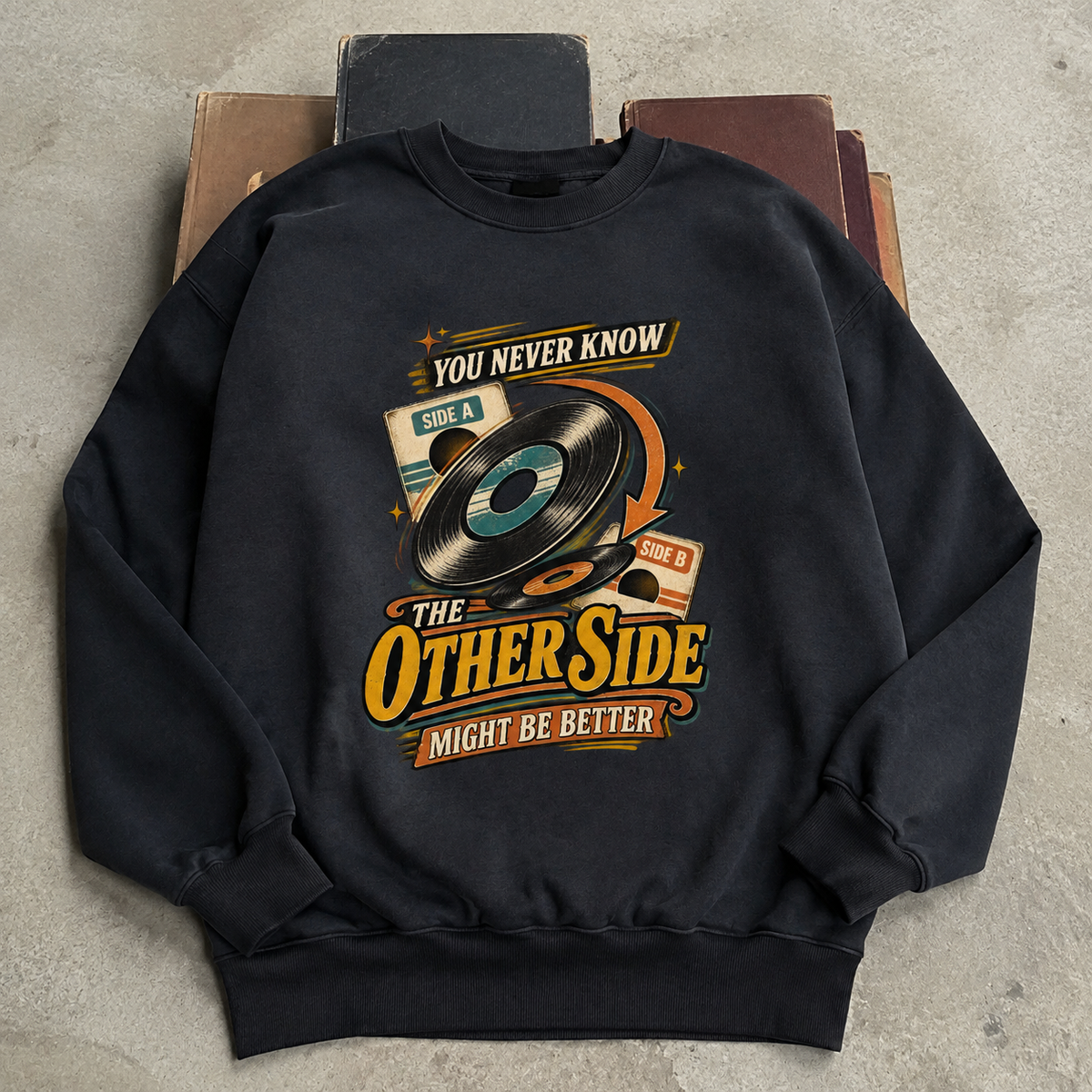 Black vintage sweatshirt with printed You Never Know The Other Side design front view