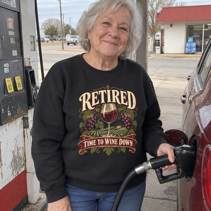 Senior woman fueling car wearing black vintage sweatshirt printed Retired Time To Wine Down