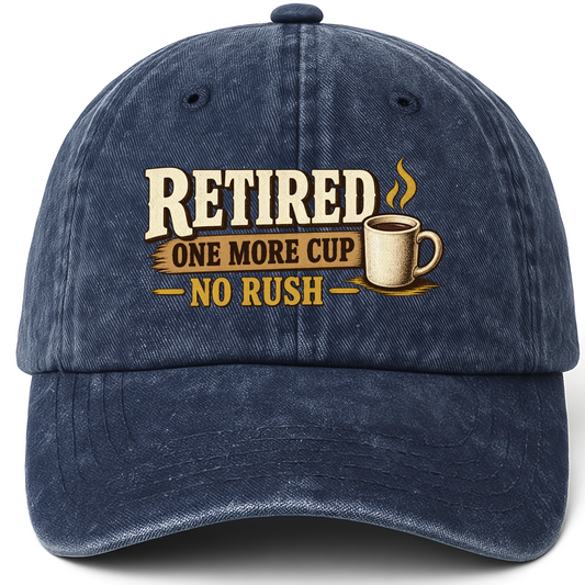 Navy vintage washed cap with Retired One More Cup. No Rush printed front design