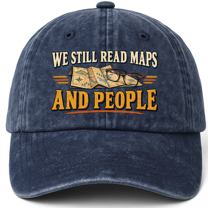 Navy vintage washed cap with We Still Read Maps And People printed front design